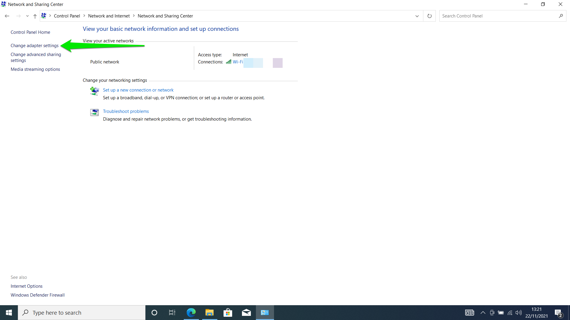 Go to the left side of the Network and Sharing Center and click on Change Adapter Settings