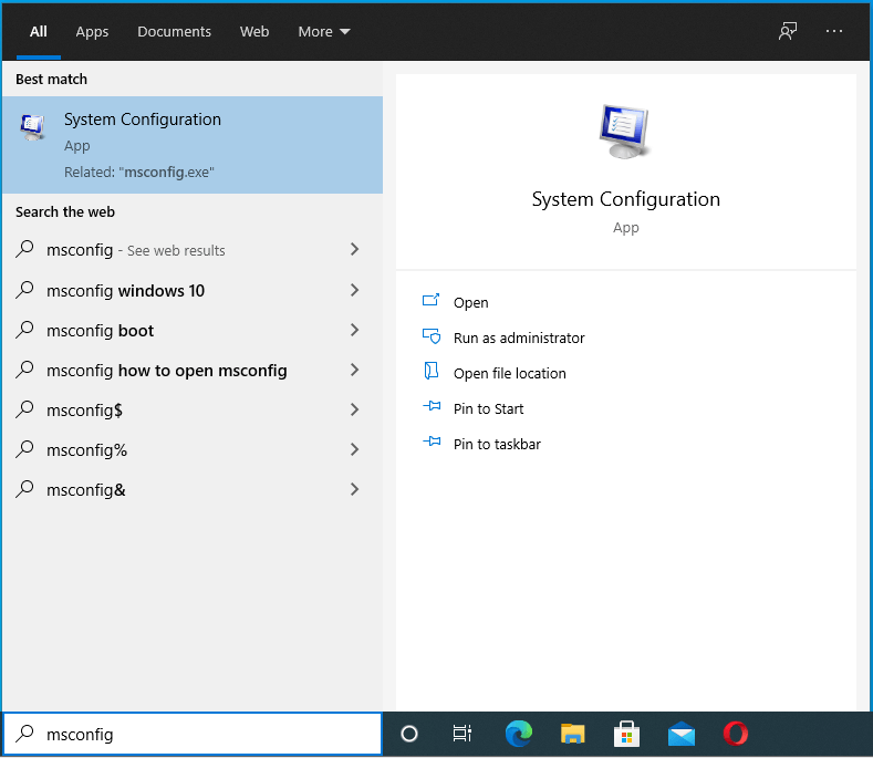 Type msconfig into Windows Search.